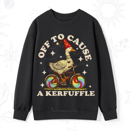 Purplehecate Off?to?Cause?a?Kerfuffle?Goose Sweatshirt