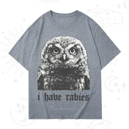 Purplehecate I Have Rabies Owl T-Shirt