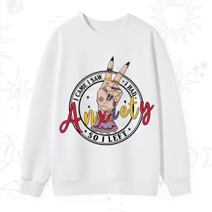 Purplehecate I Had Anxiety So I Left Sweatshirt