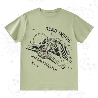 Purplehecate Dead Inside But Caffeinated T-Shirt