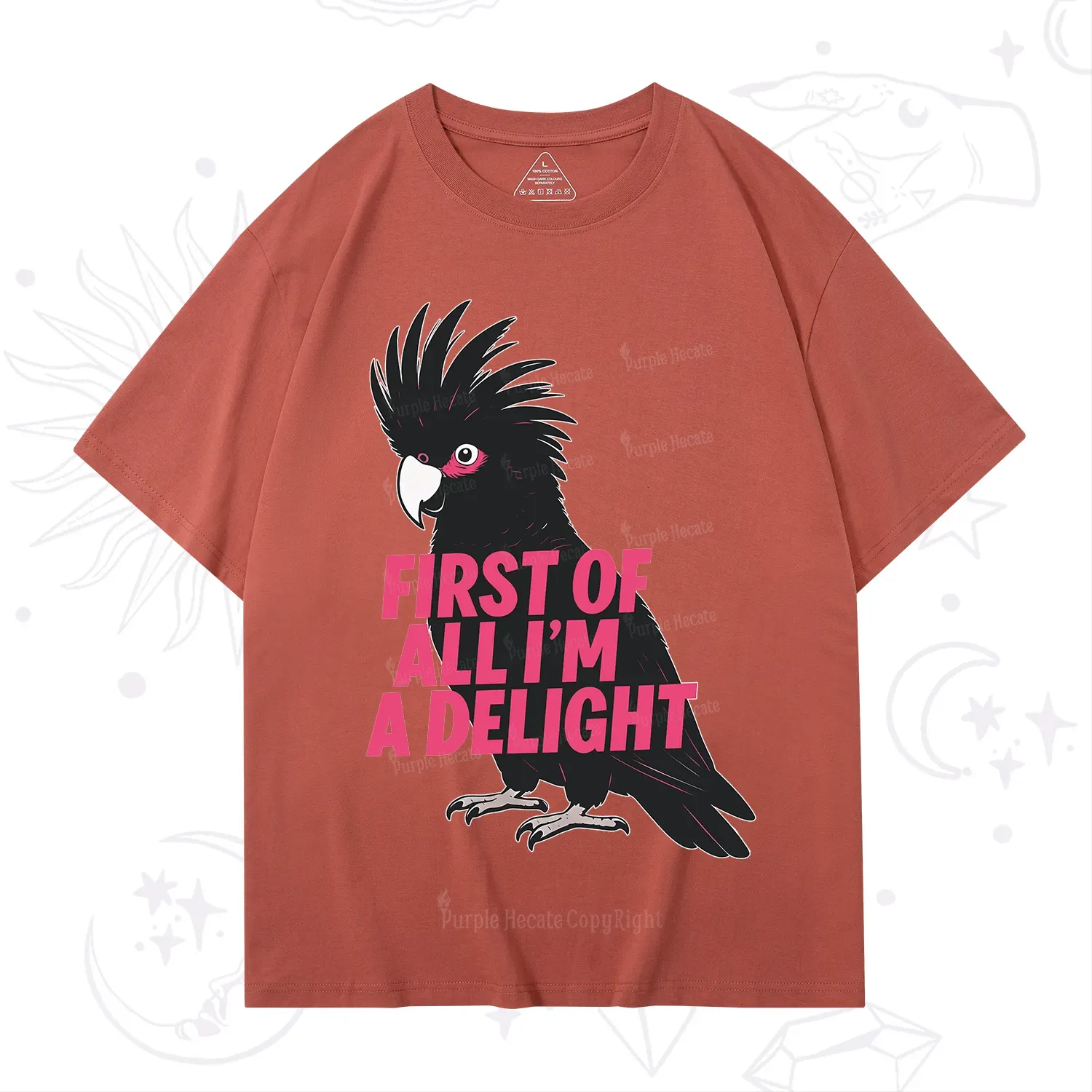 Purplehecate First Of All I'm A Delight Parrot T-Shirt