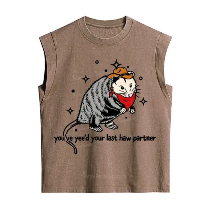 Purplehecate You've Yee'd Your Last Haw Partner Possum Vintage Washed Tank