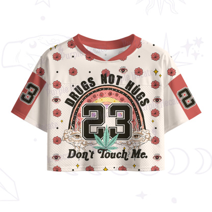 Purplehecate Drugs Not Hugs Don't Touch Me Crop Sports Jersey