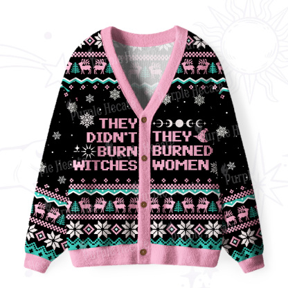 Purplehecate They Didn't Burn Witches They Burned Women Ugly Cardigan Sweaters