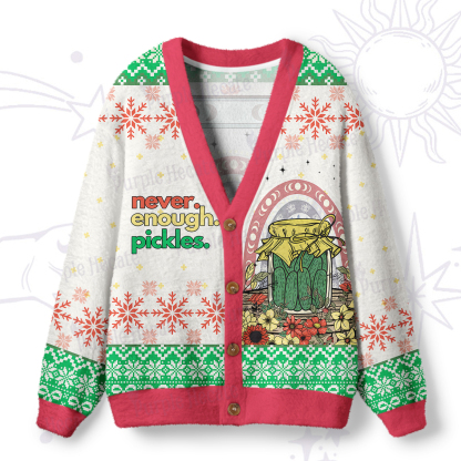 Purplehecate Funny Never Enough Pickles Ugly Cardigan Sweaters