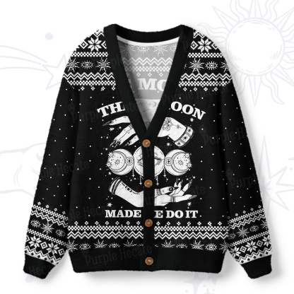 Purplehecate Funny The Moon Made Me Do It Ugly Cardigan Sweaters