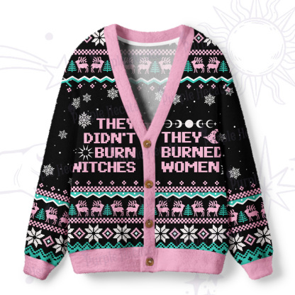Purplehecate They Didn't Burn Witches They Burned Women Ugly Cardigan Sweaters