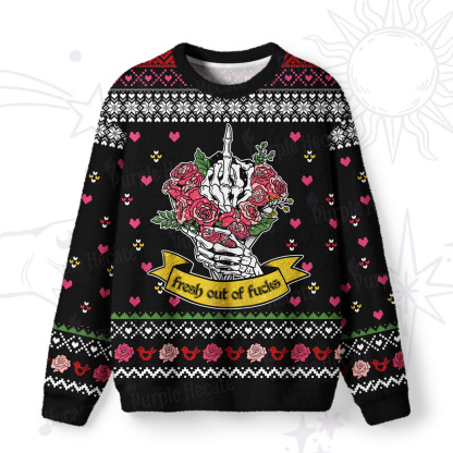 Purplehecate Fresh Out Of Fucks Ugly Valentine Sweatshirt