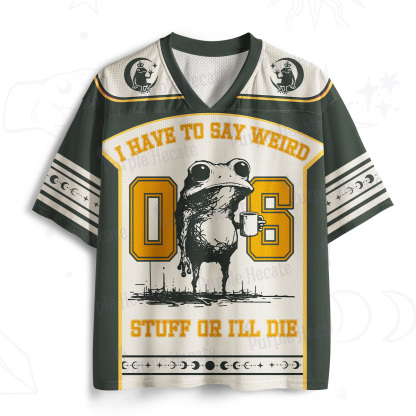 Purplehecate I Have to Say Weird Stuff Or I'll Die Mesh Jersey