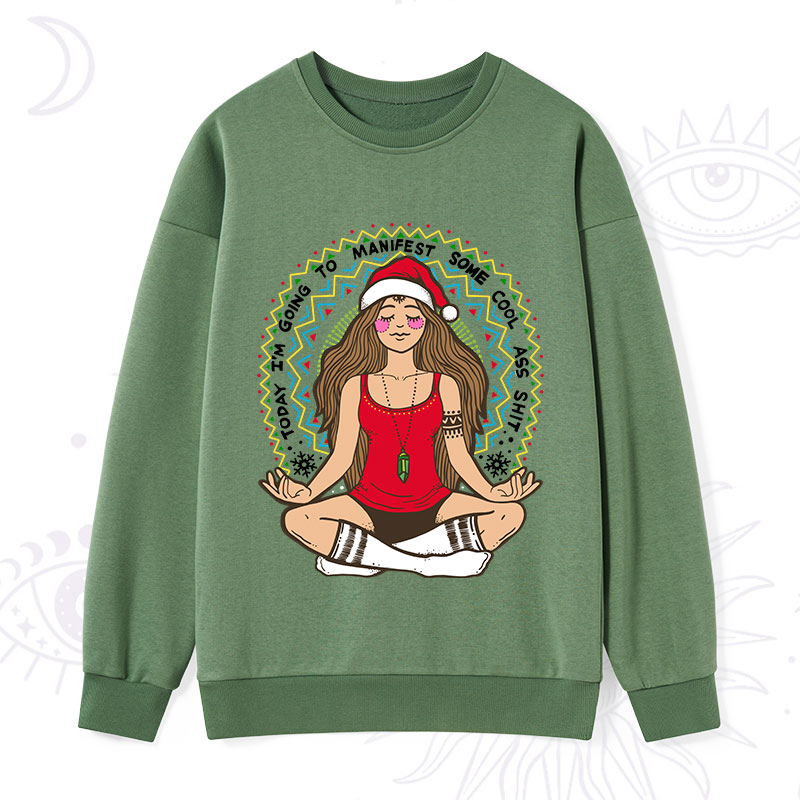 Purplehecate Christmas Today I'm Going To Manifest Sweatshirt