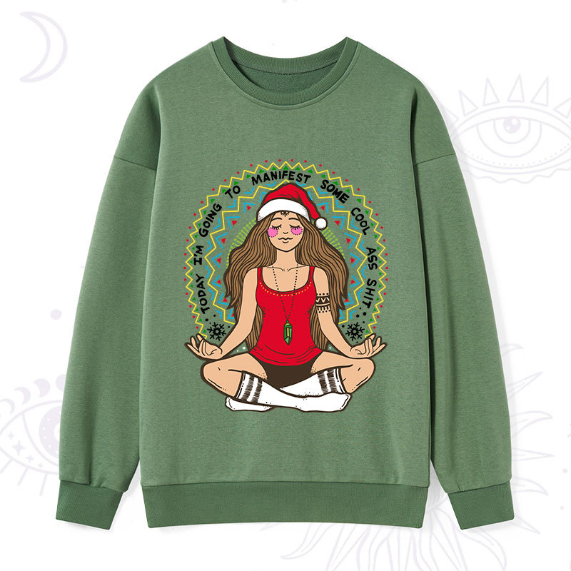 Purplehecate Christmas Today I'm Going To Manifest Sweatshirt