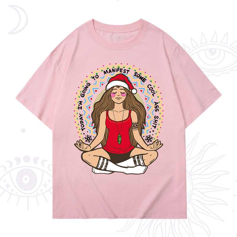 Purplehecate Christmas Today I'm Going To Manifest T-Shirt