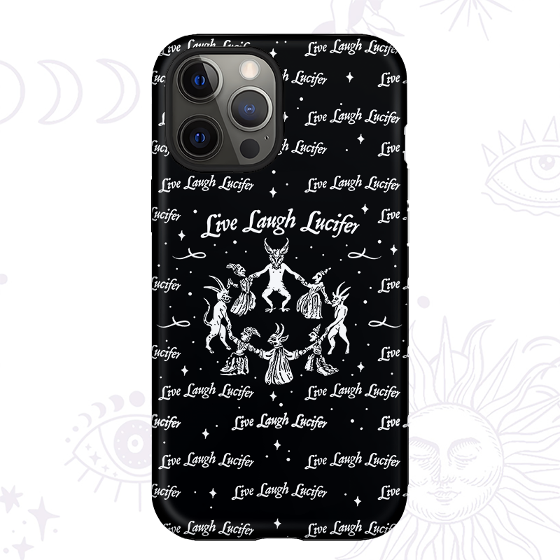 Purplehecate Live Laugh Lucifer Phone Case