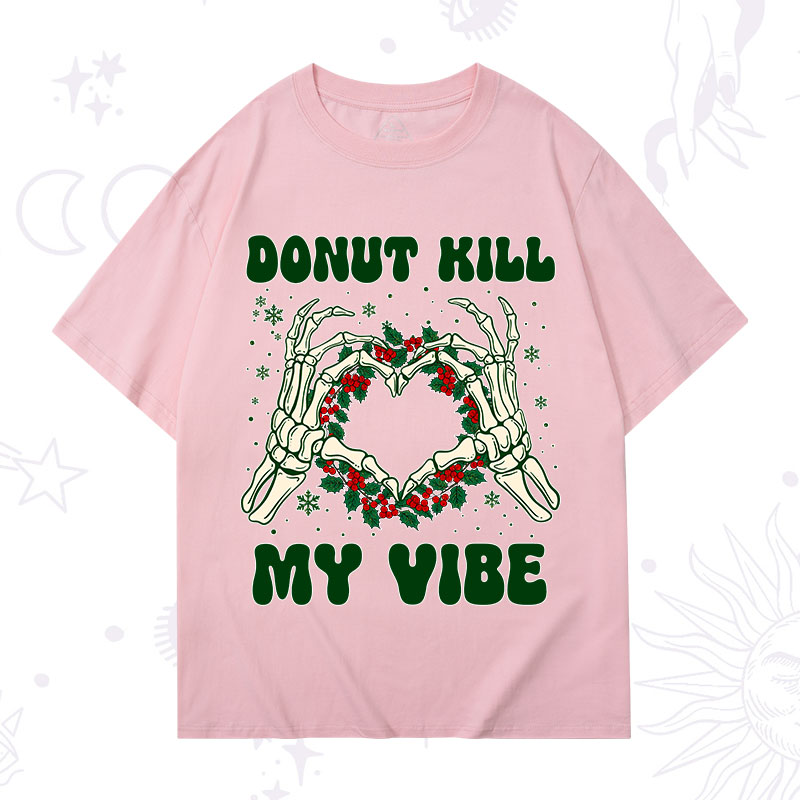 Purplehecate Christmas Donut Kill My Vibe T-Shirt