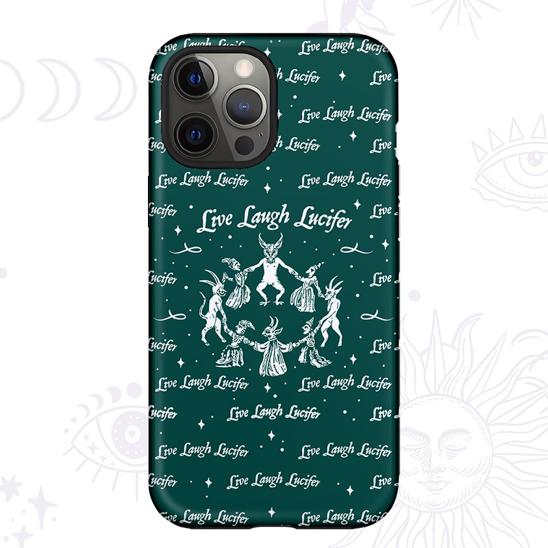 Purplehecate Live Laugh Lucifer Phone Case