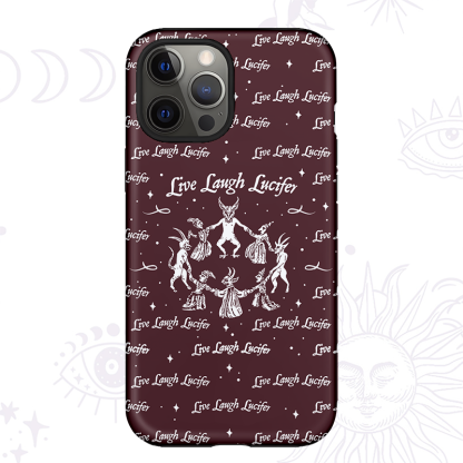 Purplehecate Live Laugh Lucifer Phone Case