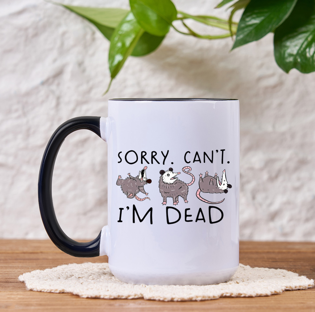 Purplehecate Funny Possum Sorry I Can't I'm Dead Mug