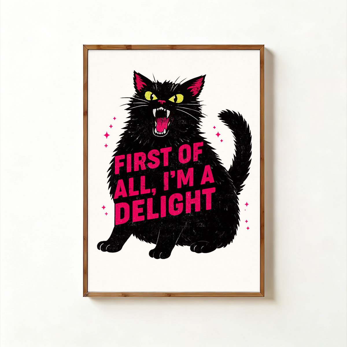 Purplehecate First Of All I'm A Delight Cat Unframed Poster