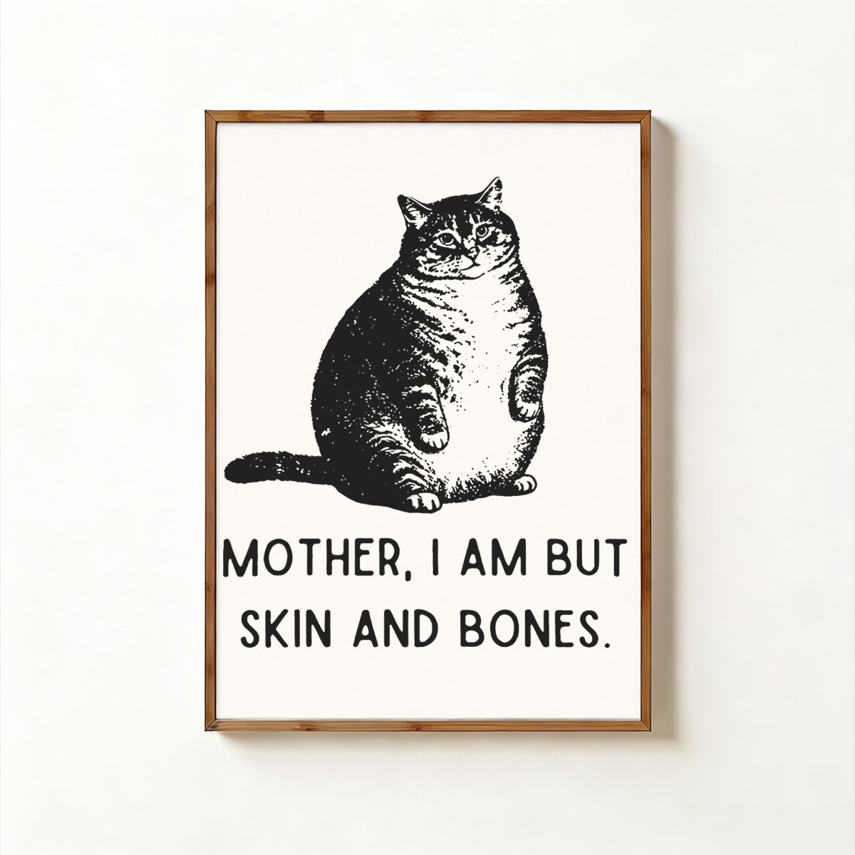Purplehecate Cat Mother I Am But Skin And Bones Unframed Poster