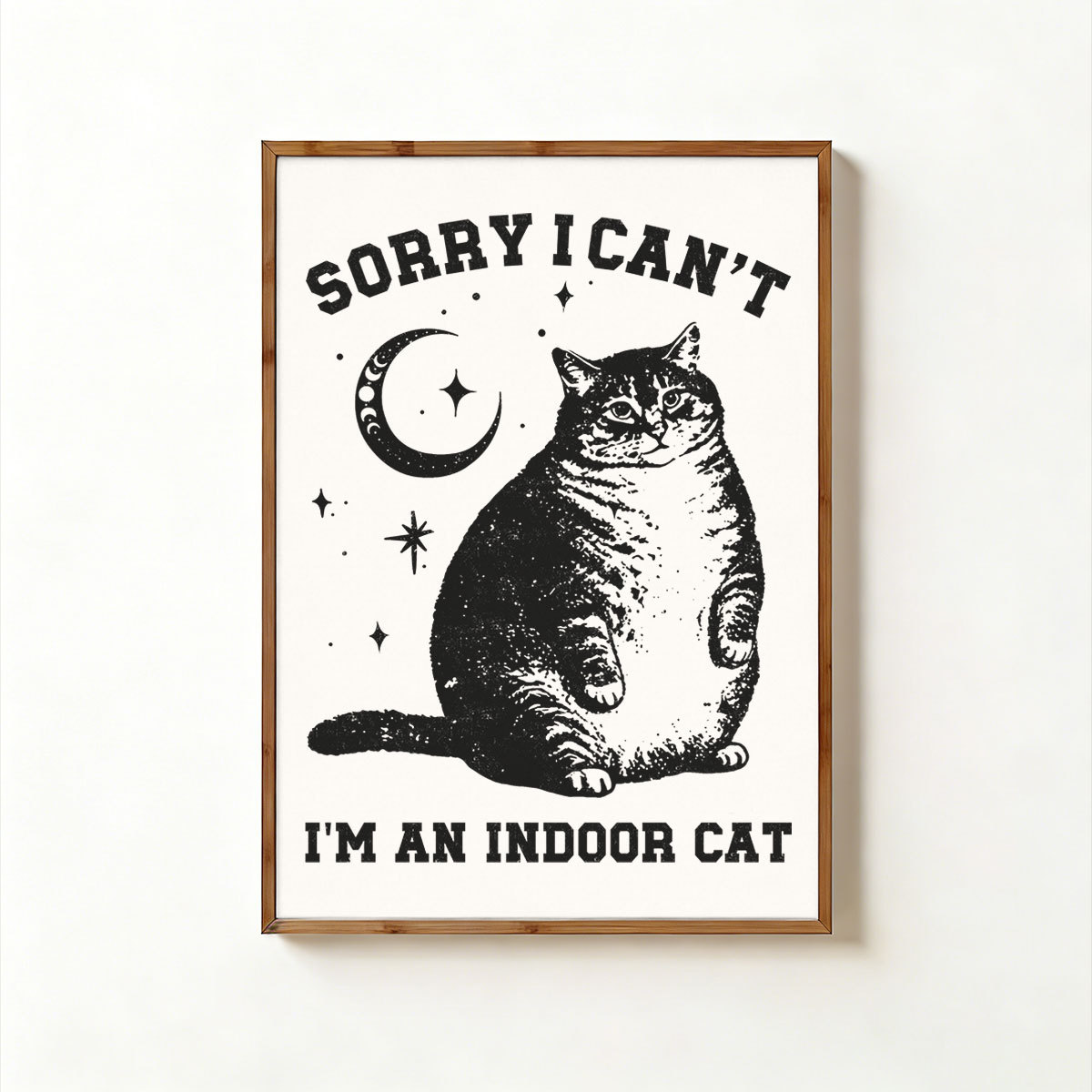 Purplehecate Sorry I Can't Go I'm an Indoor Cat Unframed Poster