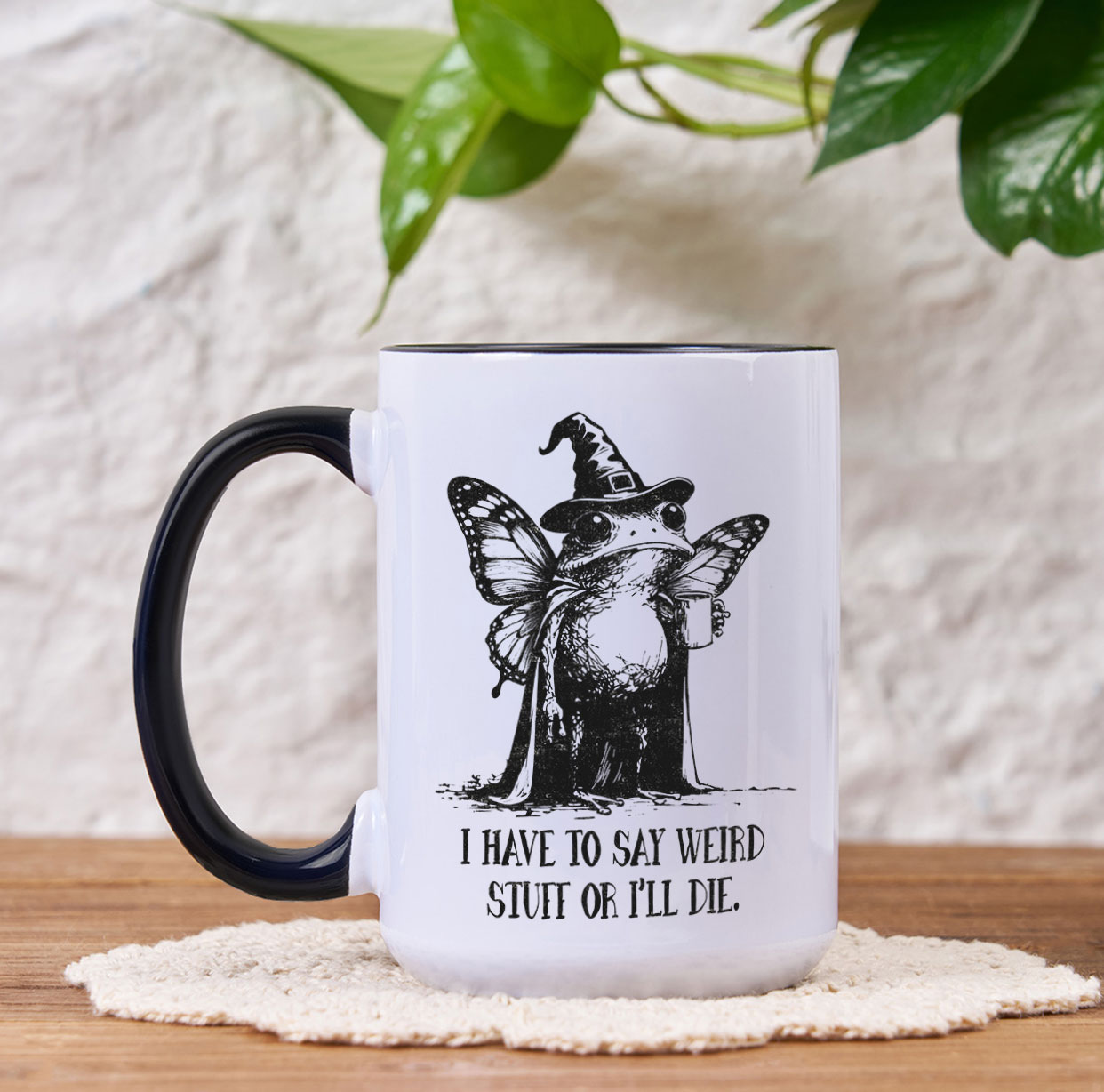 Purplehecate I Have to Say Weird Stuff Or I'll Die Mug