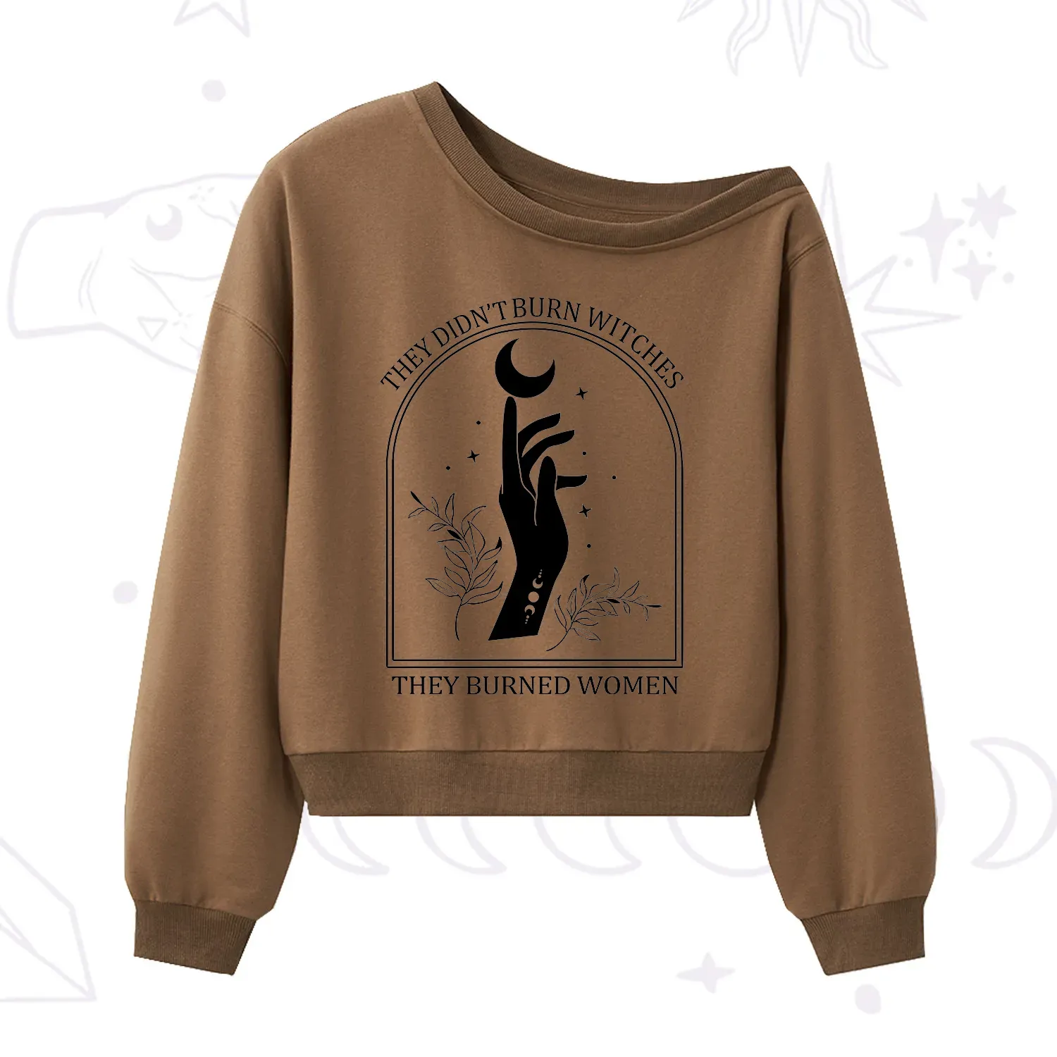 Purplehecate They Didn't Burn Witches They Burned Women One Shoulder Sweatshirt