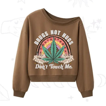 Purplehecate Drugs Not Hugs One Shoulder Sweatshirt