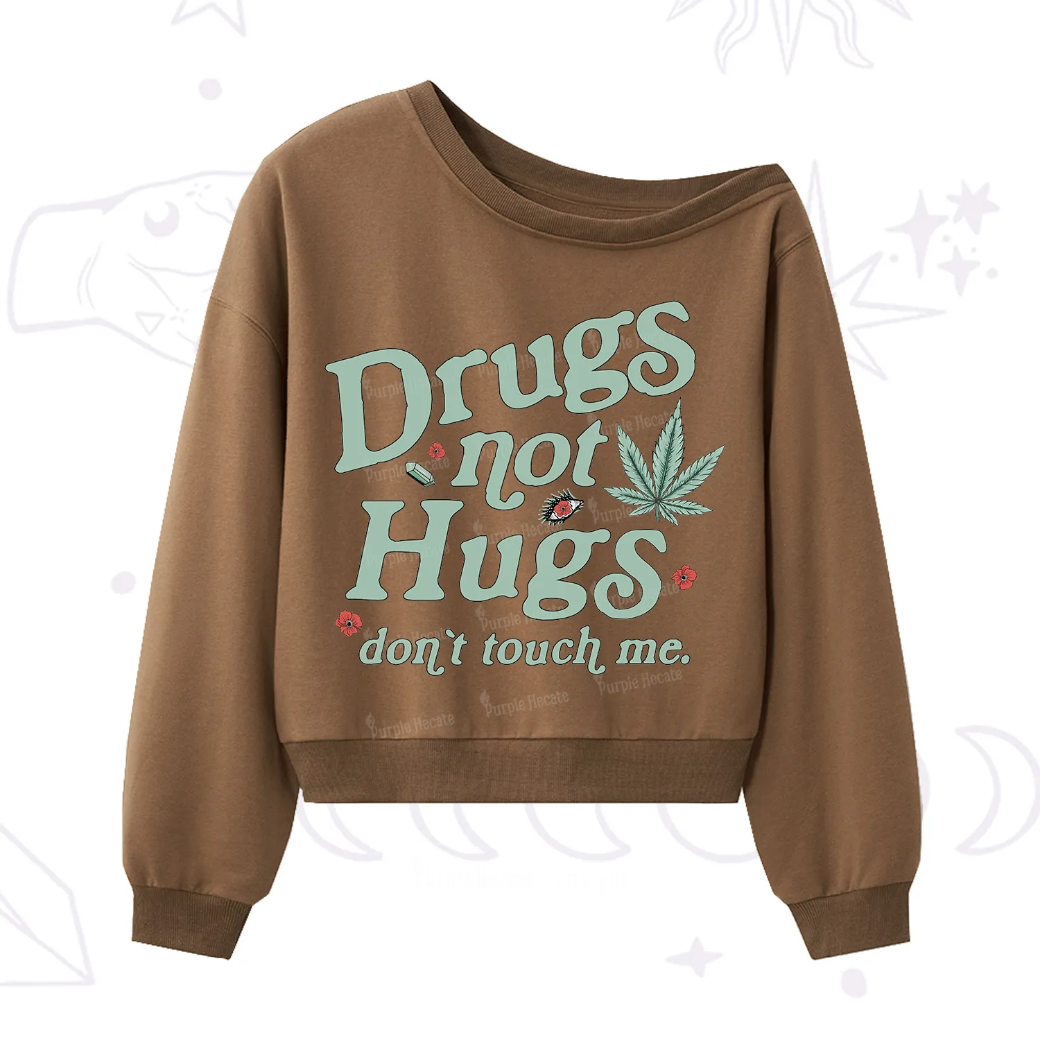 Purplehecate Sarcastic Weed One Shoulder Sweatshirt