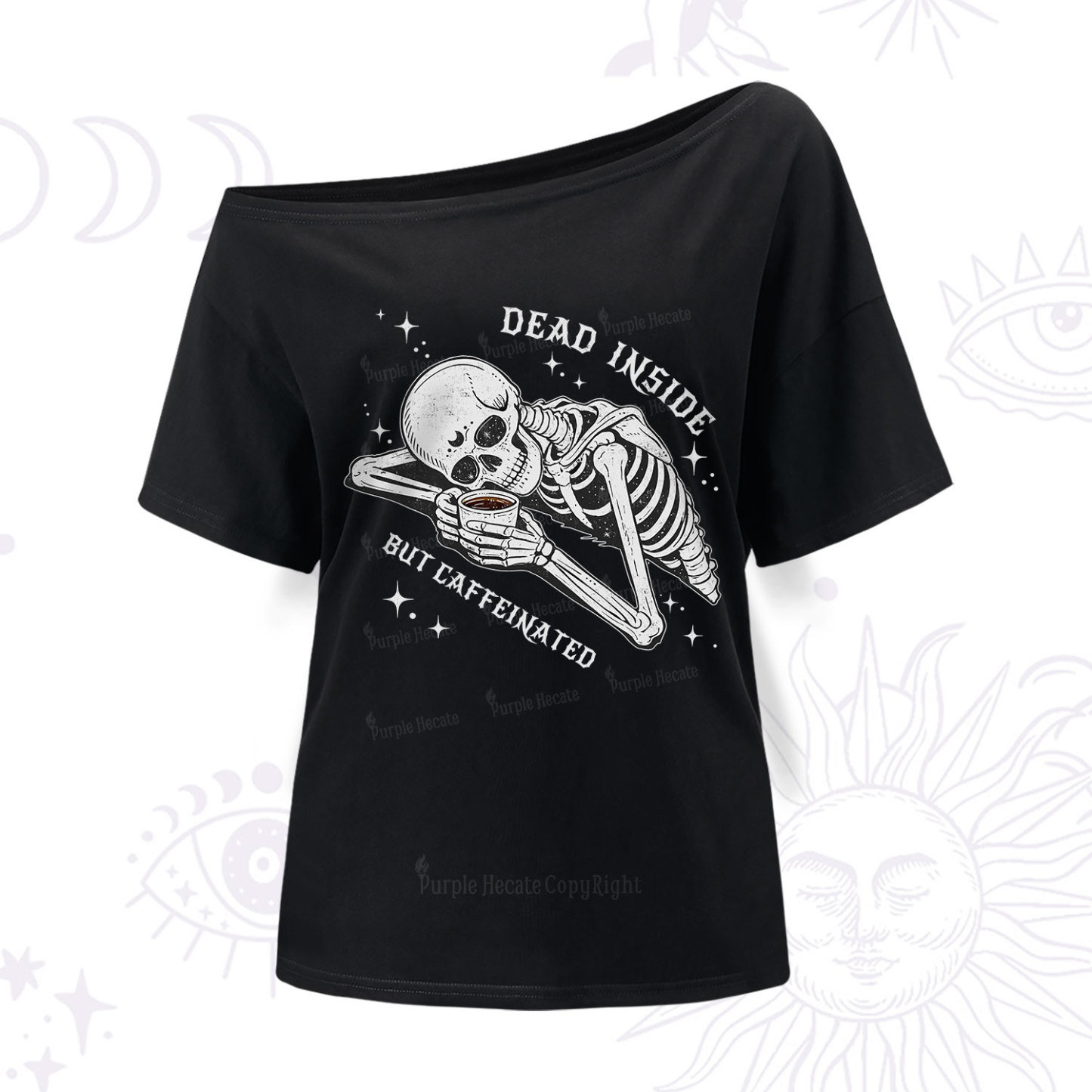 Purplehecate Dead Inside But Caffeinated One Shoulder T-Shir