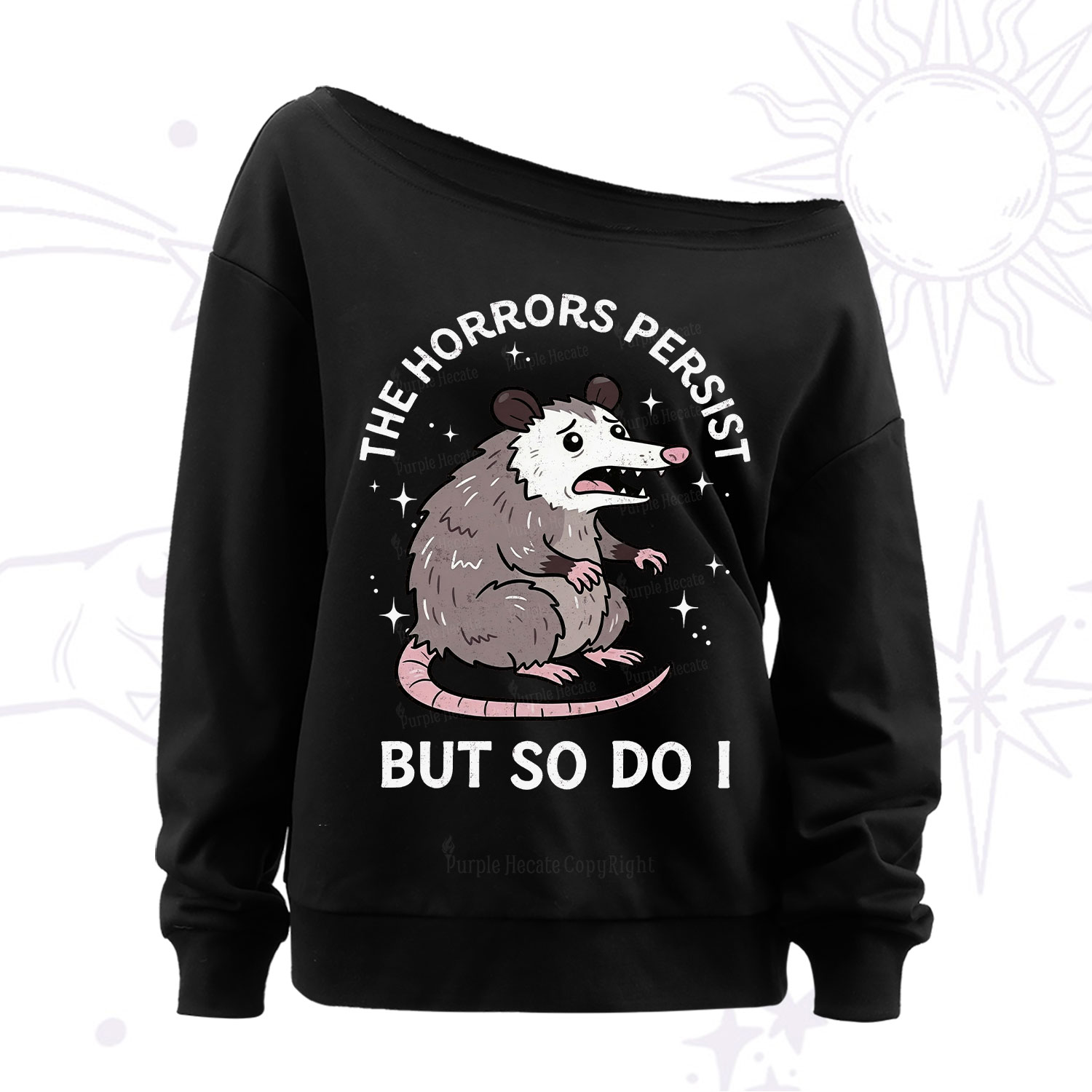 Purplehecate The Horrors Persist But So Do I Opossum Off The Shoulder Sweatshirt