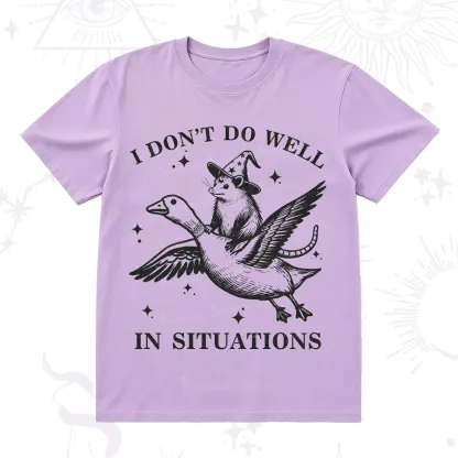 Purplehecate I Don't Do Well In Situations T-Shirt