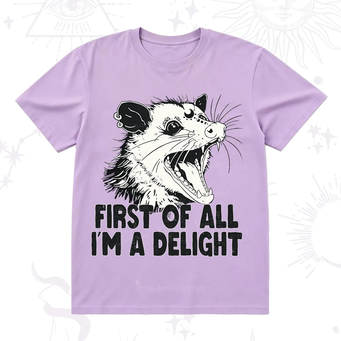 Purplehecate First Of All I'm A Delight T-Shirt
