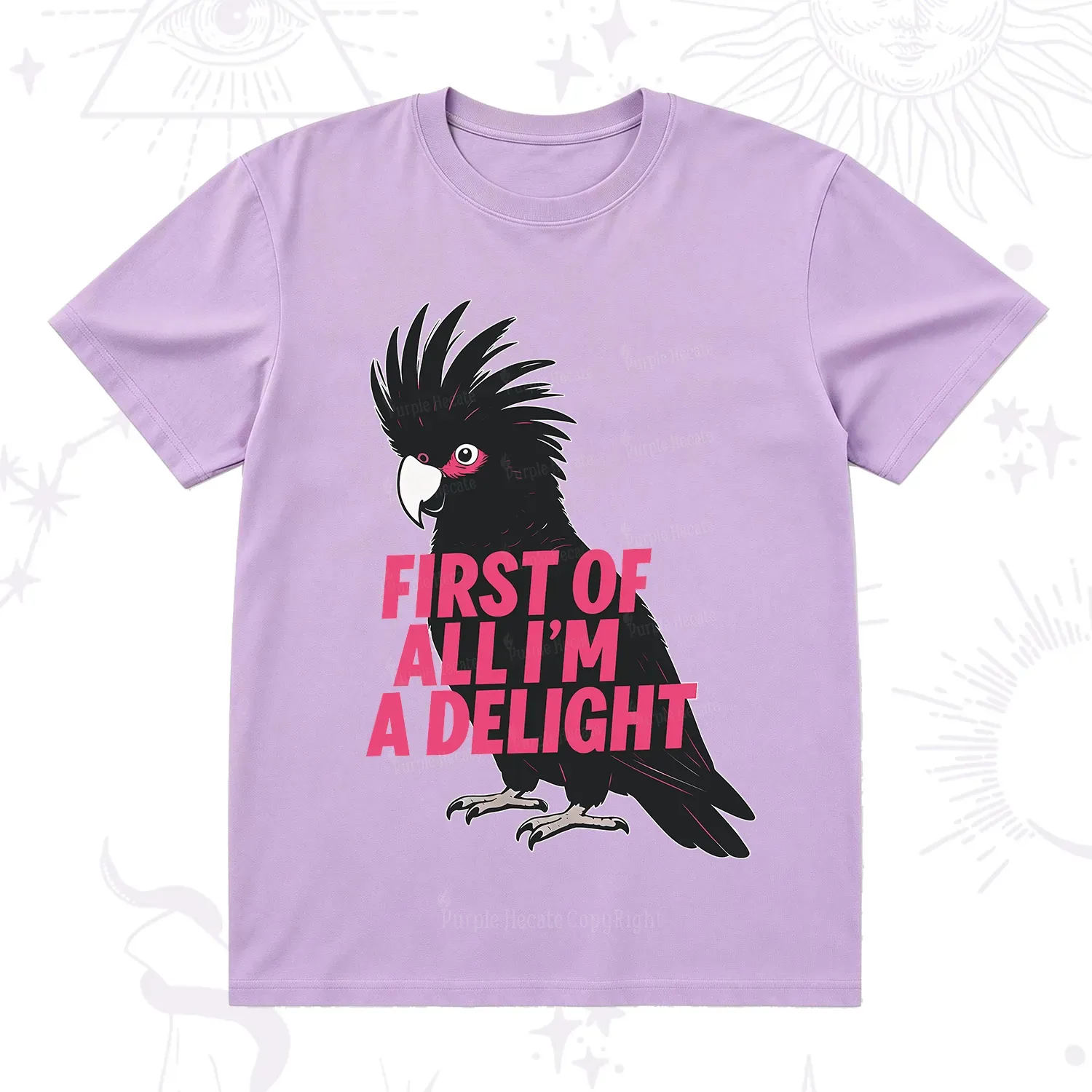 Purplehecate First Of All I'm A Delight Parrot T-Shirt