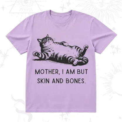 Purplehecate Mother I Am But Skin And Bones Funny Cat T-Shirt