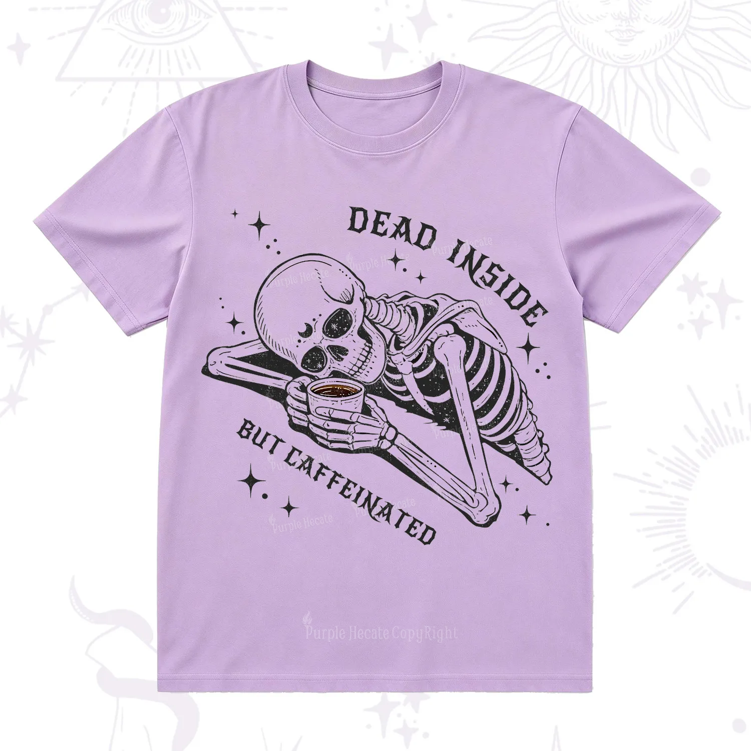 Purplehecate Dead Inside But Caffeinated T-Shirt