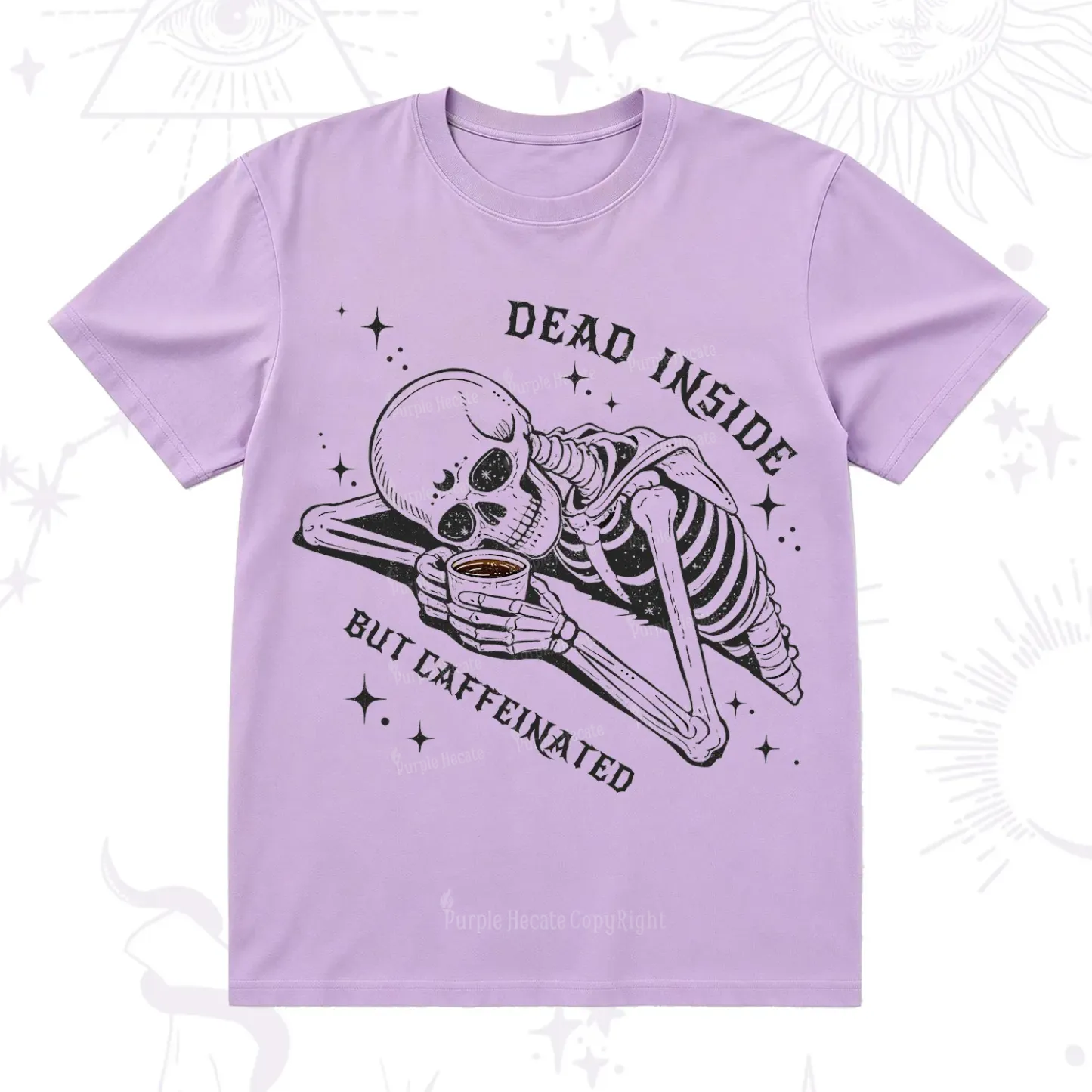 Purplehecate Dead Inside But Caffeinated T-Shirt