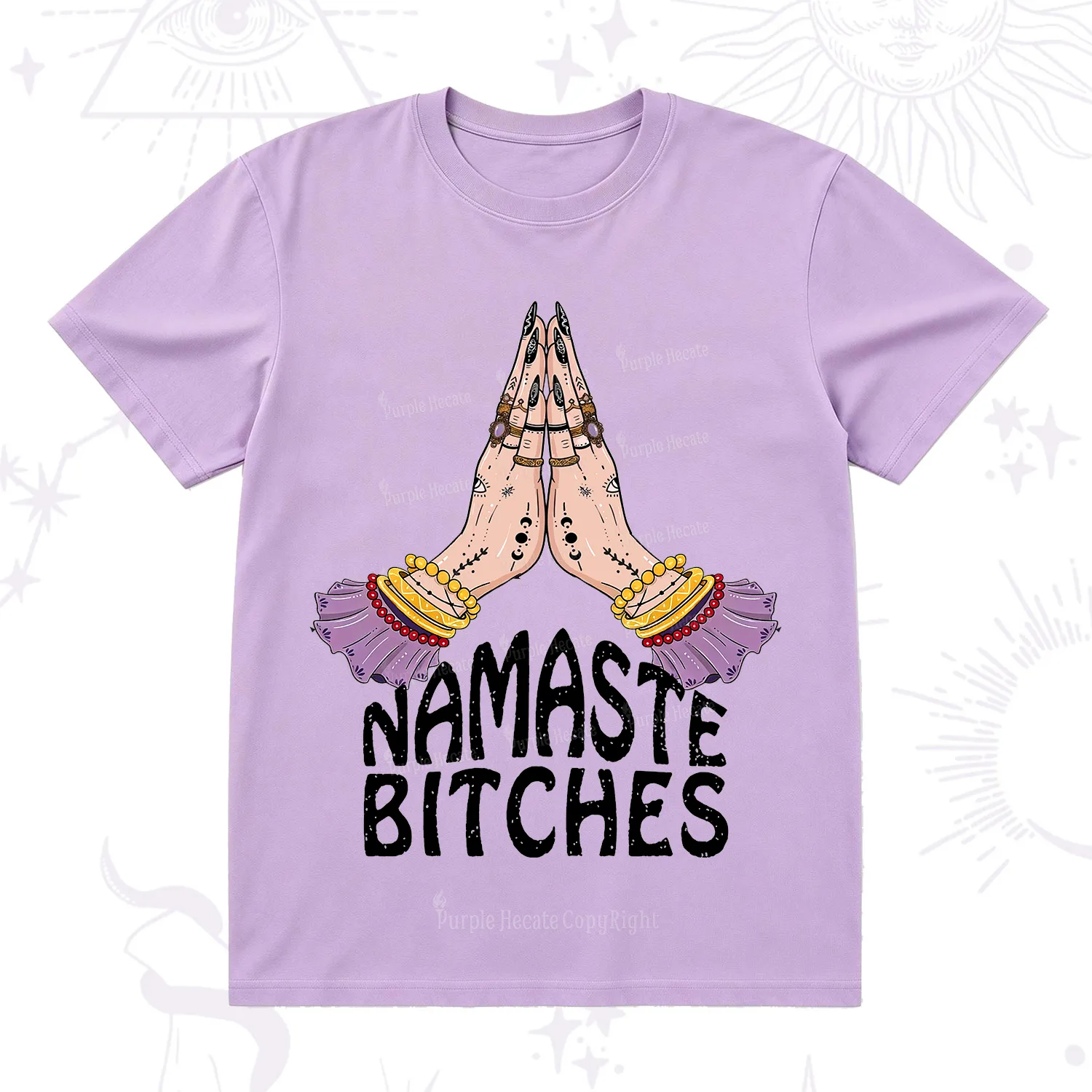 Purplehecate Namaste Bitches T-Shirt