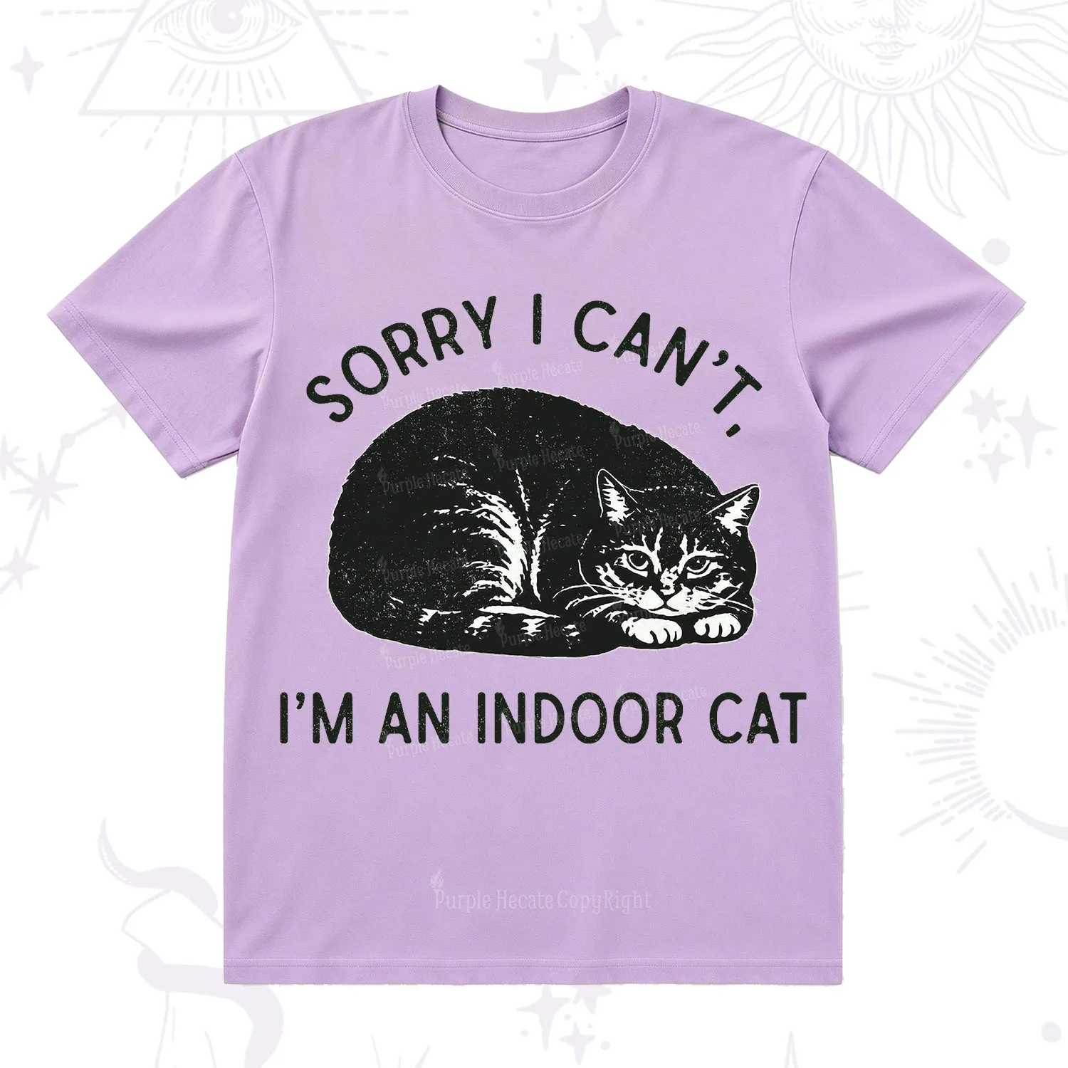 Purplehecate Sorry I Can't I'm an Indoor Cat T-Shirt