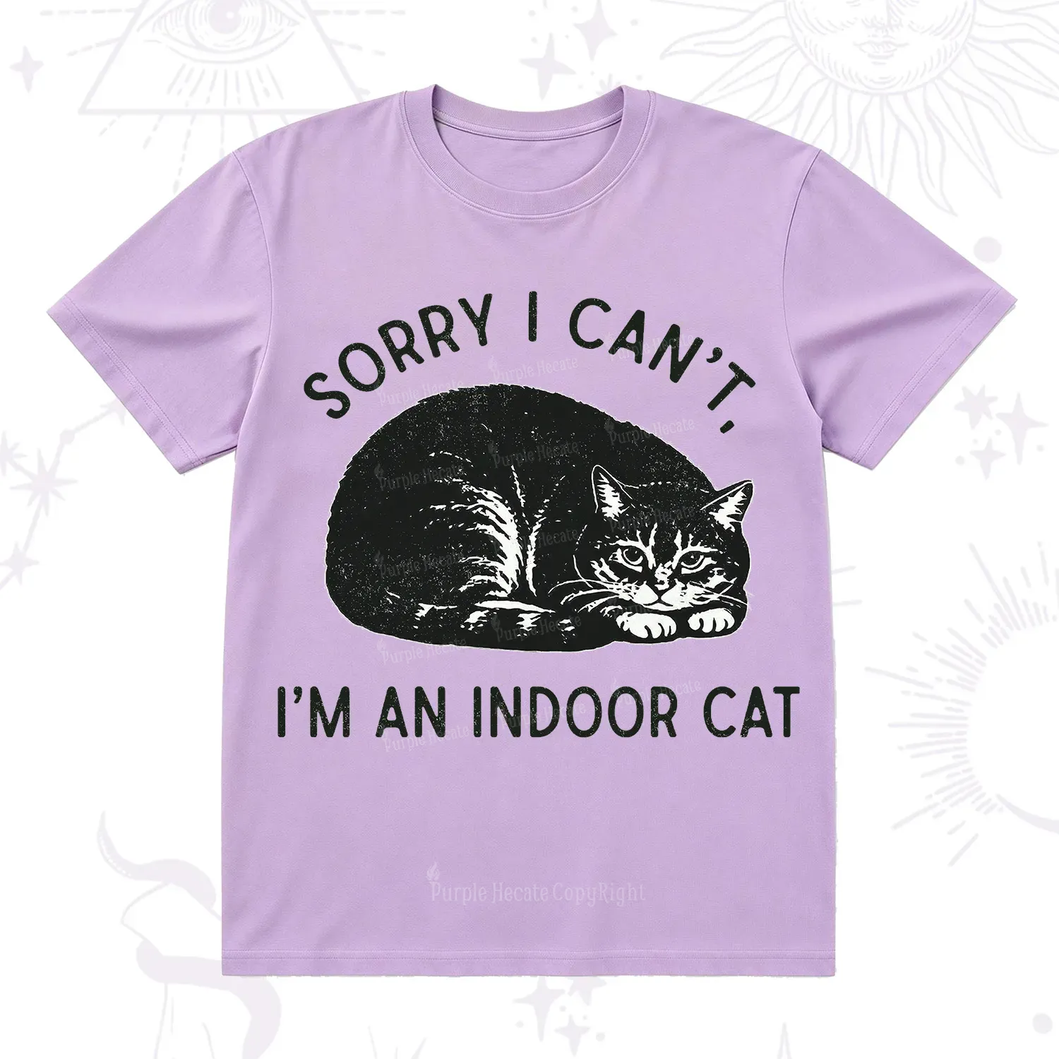 Purplehecate Sorry I Can't I'm an Indoor Cat T-Shirt
