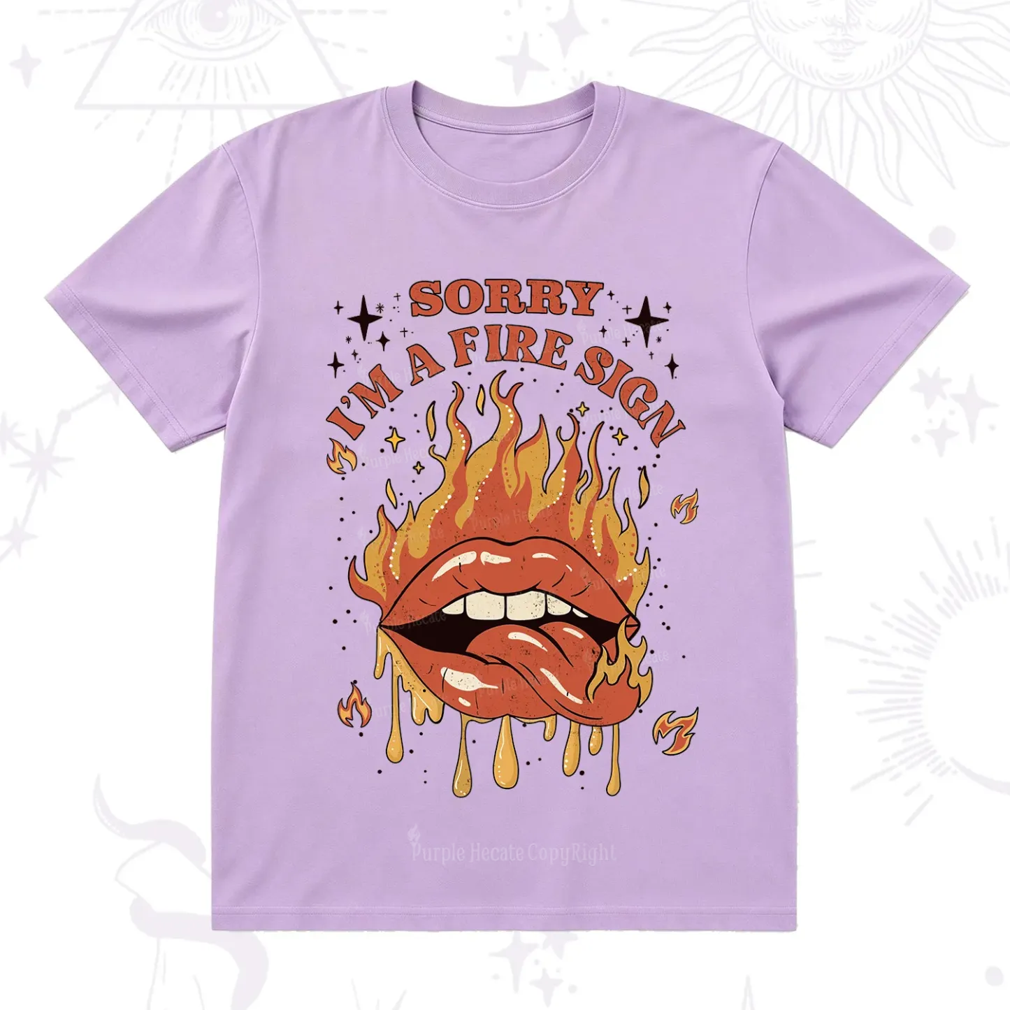 Purplehecate Sorry I'm A Fire Sign T-Shirt