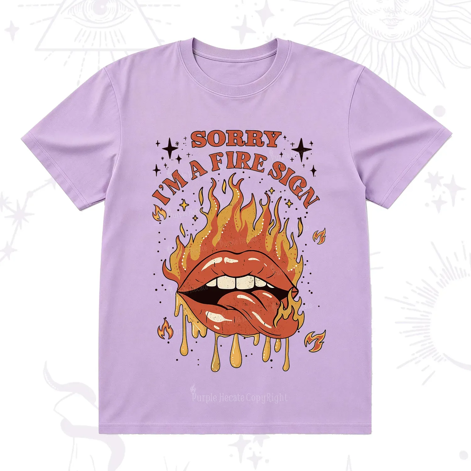 Purplehecate Sorry I'm A Fire Sign T-Shirt