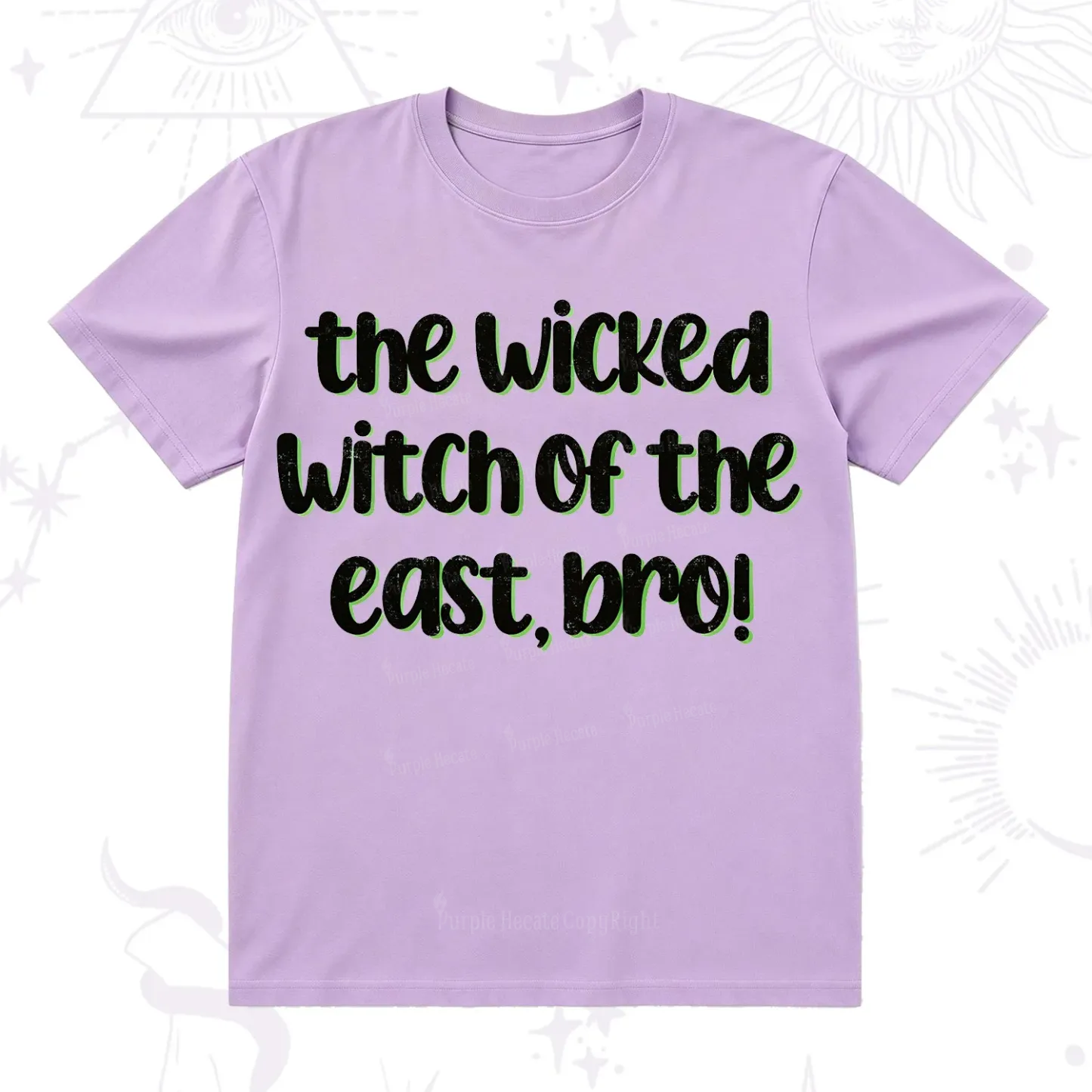 Purplehecate The Wicked Witch of the East Bro T-Shirt