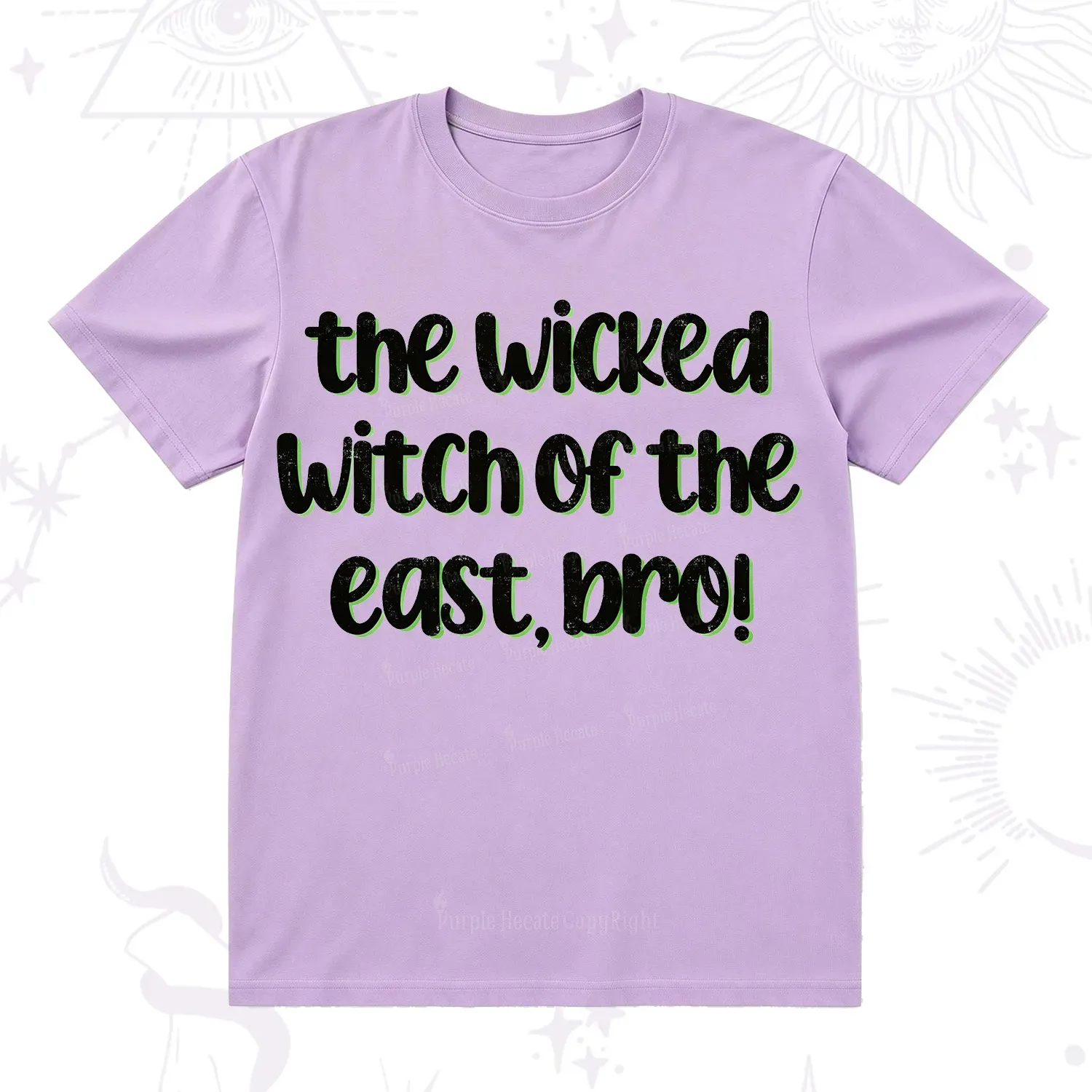 Purplehecate The Wicked Witch of the East Bro T-Shirt