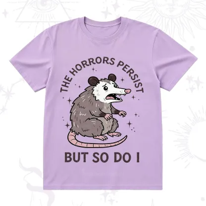 Purplehecate The Horrors Persist But So Do I Opossum T-Shirt