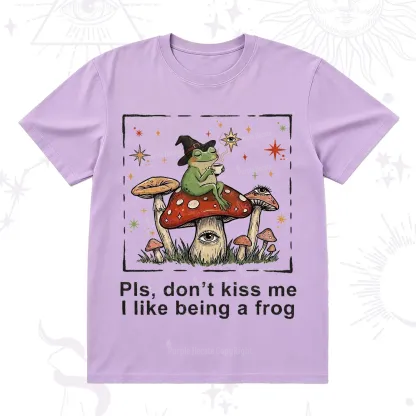 Purplehecate Please Don't Kiss Me I like Being A Frog T-Shirt