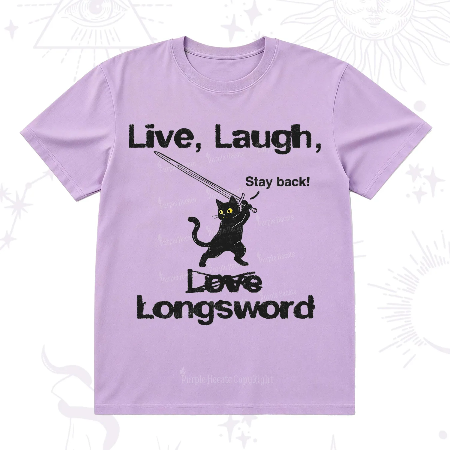 Purplehecate Live Laugh Love Longsword T-Shirt