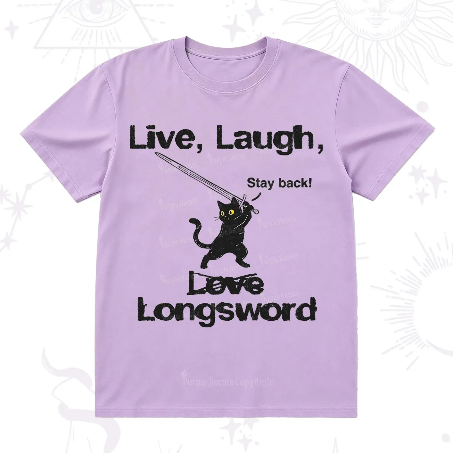 Purplehecate Live Laugh Love Longsword T-Shirt