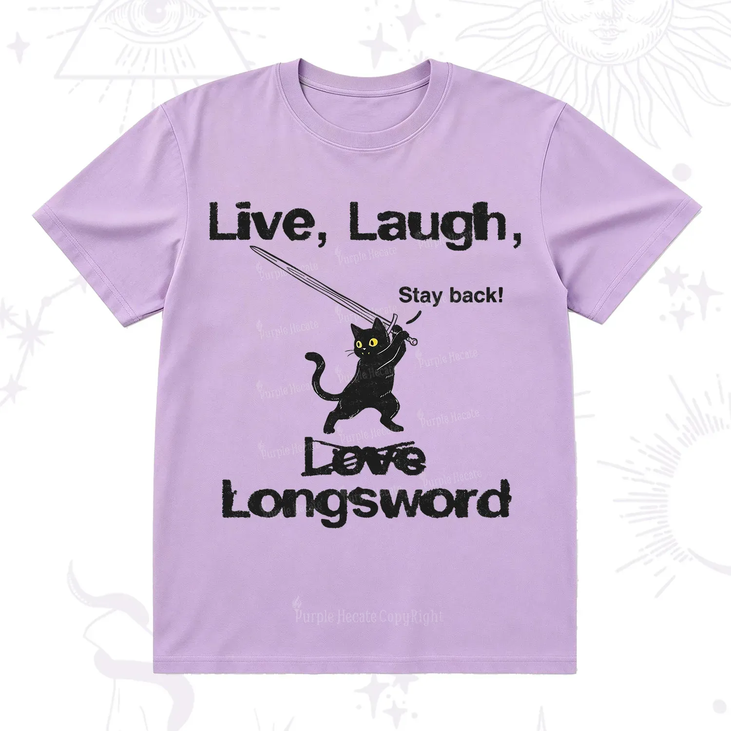 Purplehecate Live Laugh Love Longsword T-Shirt