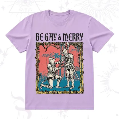 Purplehecate Be Gay & Merry Chivalry Pride T-Shirt