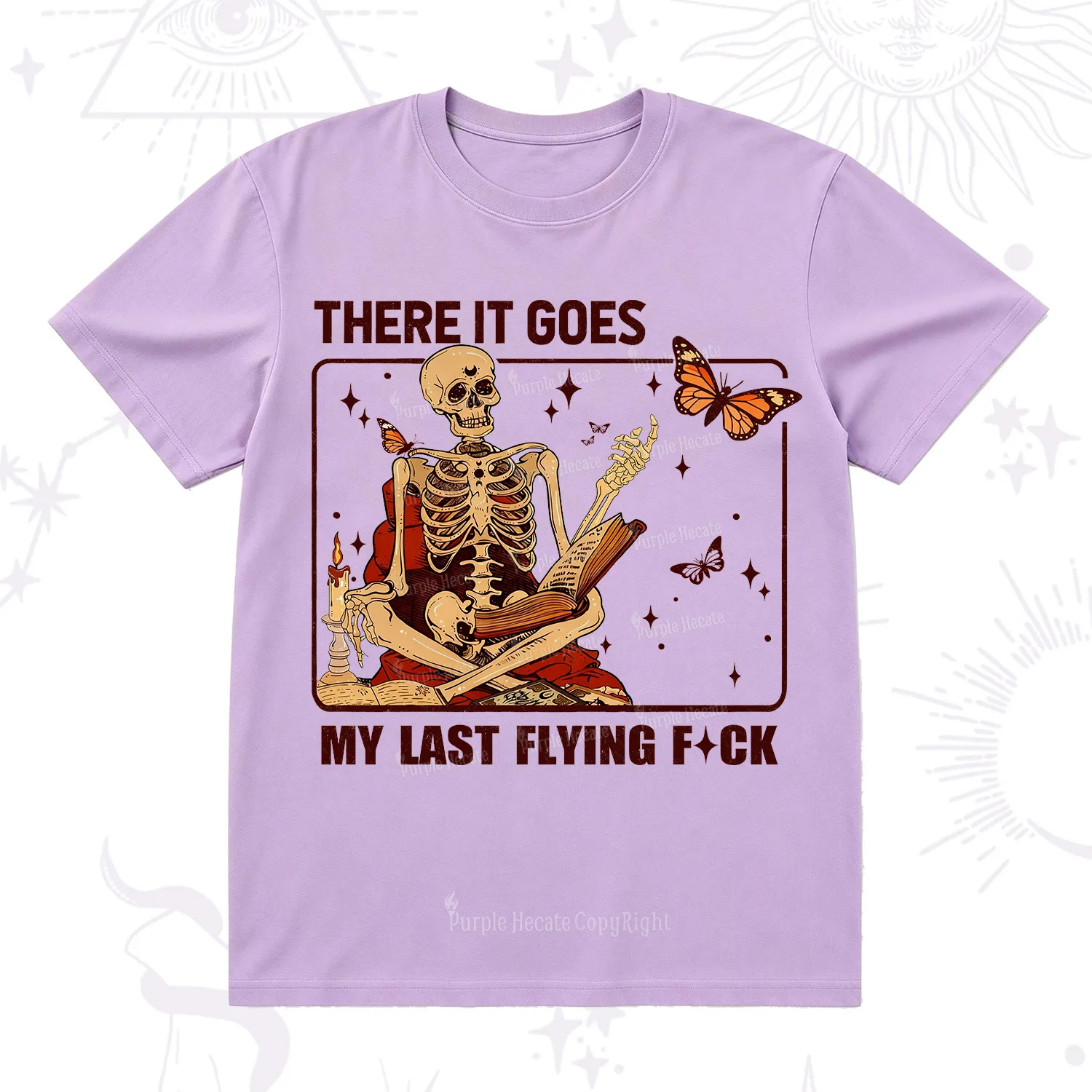 Purplehecate There It Goes My Last Flying F*ck T-Shirt